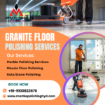 Granite Floor Polishing in Hyderabad: Revive the Shine of Your Space